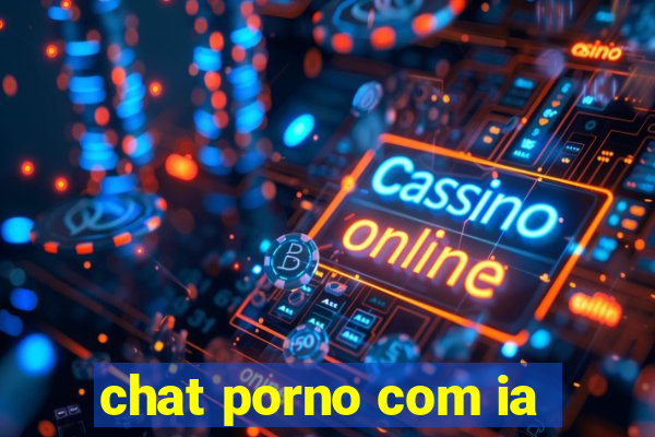 chat porno com ia